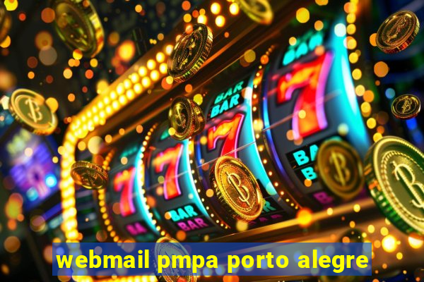 webmail pmpa porto alegre